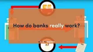 How do banks really work?
