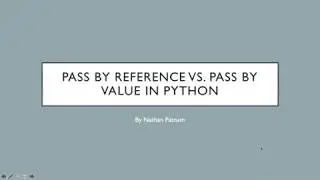 Pass By Reference vs Pass By Value and Implementing Examples in Python