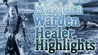 Elder Scrolls Online: -Sentiment- Magicka Warden Healer BG Highlights