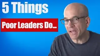 5 Things You Should Never Do as a Leader or Manager