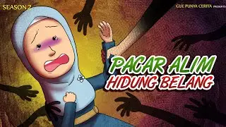 Gue Punya Cerita - Pacar Alim Hidung Belang - SEASON 2