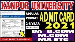 KANPUR UNIVERSITY REGULAR PRIVATE ADMIT CARD DOWNLOAD 2021 | BA MA B.COM M.COM 2 3 YEAR