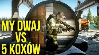 Escape from Tarkov: My Dwaj vs TEAM 5 koxów FullGear!