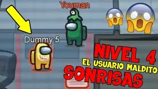 Encuentro al Usuario SONRISAS del Among Us (Nivel 4 del iceberg)