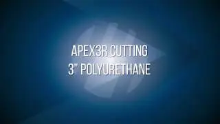 APEX3R Cutting 3 inch Polyurethane
