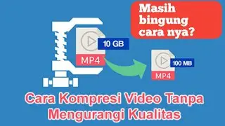 cara conpress video dengan mudah