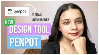 Explore a new design tool with me - Penpot🔖🎉