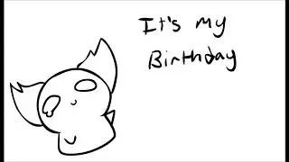 It's my birthday