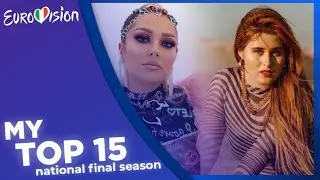 Eurovision 2022 | National Final Season: My Top 15 (🇦🇱🇨🇿🇪🇪🇸🇮)