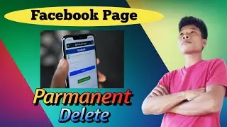 Maikai Facebook Page ko Parmanent Delete kagen /How to Delete Facebook Page Parmanently.