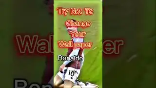 Try Not To Change Your Wallpaper #cr7 edition
