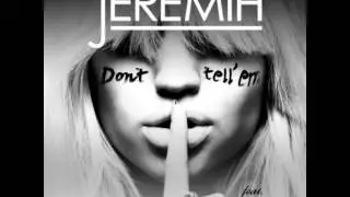 Jeremih  Dont Tell Em ft YG