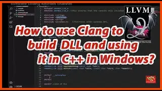 How to use Clang to build DLL (Dynamic Link Library) and using it in C++ under Windows?