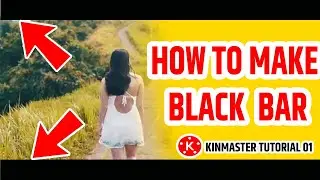 How To Make Black Bars Open Cinematic Effect In Kinemaster || Kinemaster Tutorial | YOUTUBE ADVICE