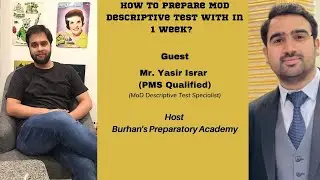 How to Prepare MoD Descriptive Test within 1 Week? Guest | Mr. Yasir Israr| PMS Qualified|