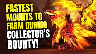 FASTEST Mounts To Farm In July & Best Route! 14 Mounts In 30 Min! Collector's Bounty | WoW 11.1.7