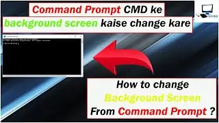 cmd background screen ko chanage kaise kare ? How to change background screen in command prompt CMD?