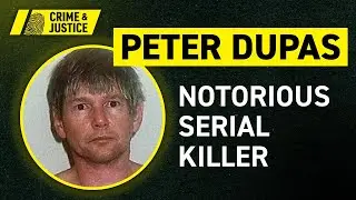 The Crimes of Peter Dupas | Crimes That Shook Australia