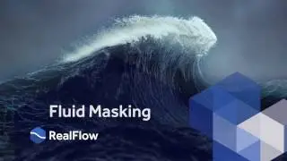 RealFlow 10: Fluid Masking