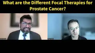 Take Home Message: What are the Different Types of Focal Therapy for Prostate Cancer?