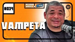 VAMPETA - RESENHA MÁGICA #034