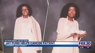 Jay Funds helps cancer patient | Action News Jax