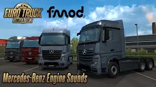 Euro Truck Simulator 2 1.37 FMOD SCS Mercedes-Benz Trucks Engine Sounds (Actros MP4, Actros MP3)