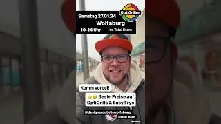 Ich bin in Wolfsburg am 27.01.24 mit super OptiGrill Angeboten! #wolfsburg