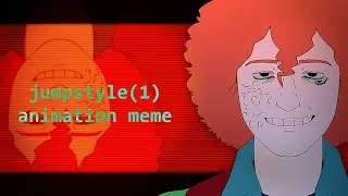 (FW) JUMPSTYLE (1) | ANIMATION MEME