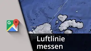 Google Maps Luftlinie messen ✅ Tutorial