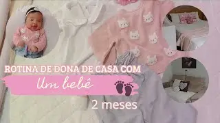 ROTINA COM UMA BEBÊ DE DOIS MESES | MÃE DE DOIS