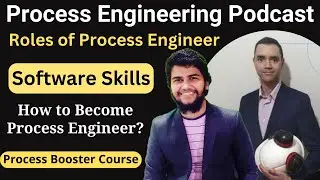Process Engineering Podcast with Jeferson Costa | Roles of a Process Engineer | Software Skills