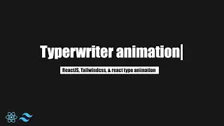 TypeWriter Effect in react js, tailwindcss and react-type-animation