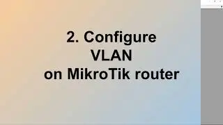 How to Configuration Basic VLAN on MikroTik router + MikroTik