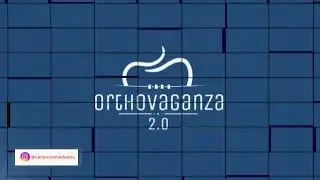 Introducing the biggest ortho celebration in Annoor Orthovaganza 2.0