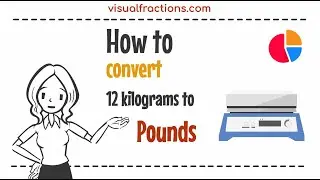 Converting 12 Kilograms (kg) to Pounds (lb): Your Complete Guide to Conversion 