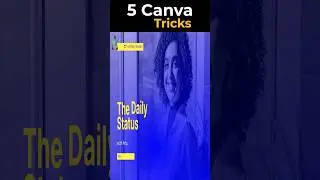 5 Canva Tips will make you super fast