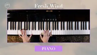 Fresh Wind | Piano Tutorial