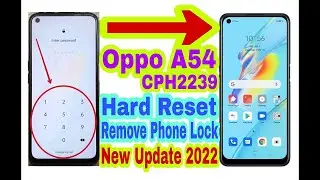 how to oppo a54 hard reset Oppo a54 (CPH2239) password reset without pc Remove Phone Lock