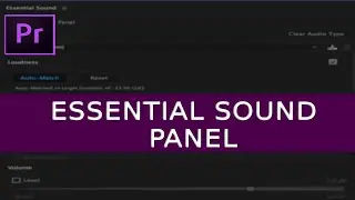 Premiere Pro Tutorial- Essential Sound Panel in Premiere Pro cc