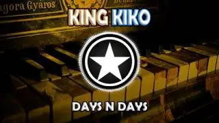 King Kiko - Days N Days