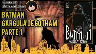 Batman - A Gárgula de Gotham 1 -Rafael Grampá