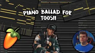 Making A Piano Ballad For Toosii & Polo G in FL Studio 21 | Making a Beat in FL Studio