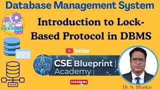 Introduction to Lock-Based Protocol in DBMS | Shared Lock, Exclusive Lock & Two-Phase Locking (2PL)