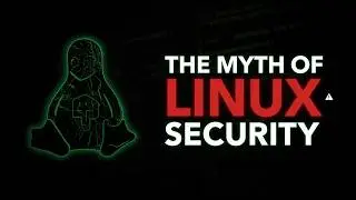 The Myth of Linux Security: Is Linux Really More Secure Than Windows?