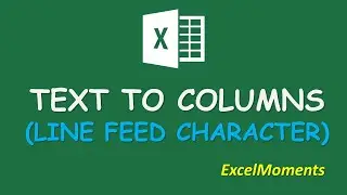 Text To Columns with Linefeed Character as delimiter -Excel