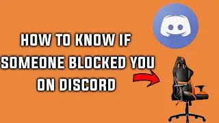 How to Check if Someone Blocked You on Discord