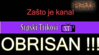 ZAŠTO JE UGAŠEN KANAL SRPSKI TRIKOVI