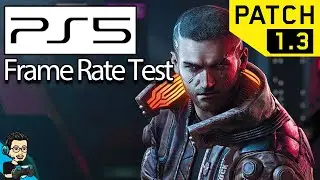 Cyberpunk 2077 Patch 1.3 (Hot Fix) - PS5 Frame Rate Test