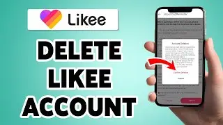 How To Delete Likee Account Permanently 2026 | Close Likee Account | Likee App